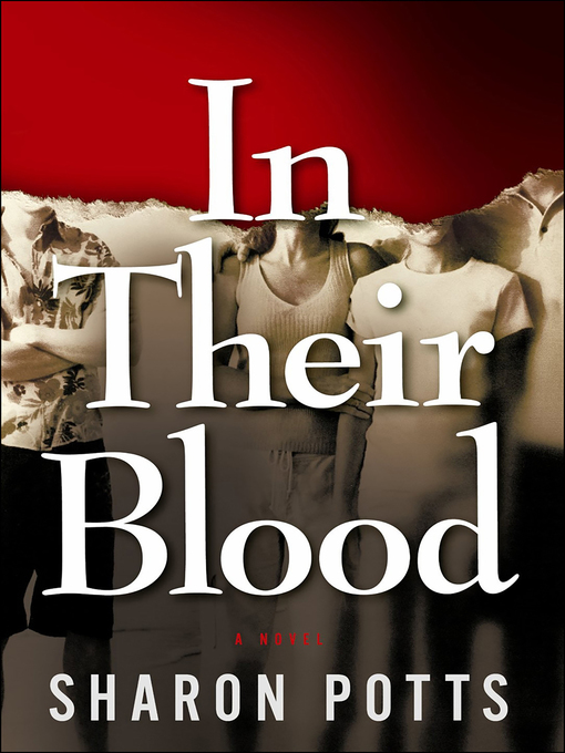 Title details for In Their Blood by Sharon Potts - Wait list